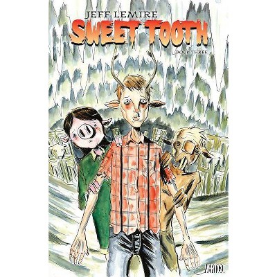 Sweet Tooth Book Three - by  Jeff Lemire (Paperback)