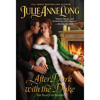 After Dark with the Duke - (Palace of Rogues) by  Julie Anne Long (Paperback)