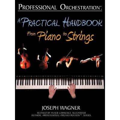 Professional Orchestration - by  Joseph Wagner (Paperback)