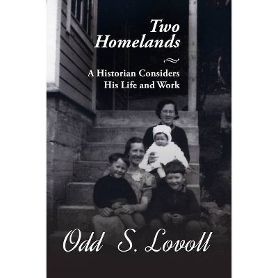 Two Homelands - by  Odd Lovoll (Paperback)