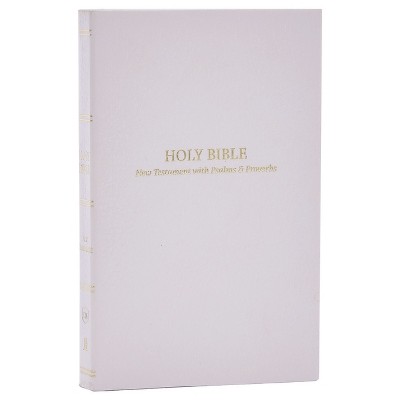 Kjv Holy Bible: Pocket New Testament With Psalms And Proverbs, White ...