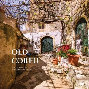 Old Corfu - (Hardcover) - 1 of 1