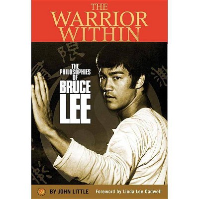 The Warrior Within - by  John Little (Hardcover)