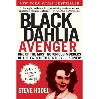 Black Dahlia Avenger - by  Steve Hodel (Paperback)