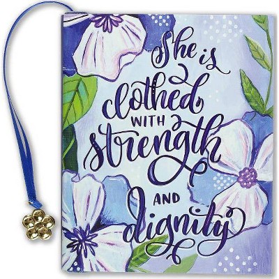 She Is Clothed in Strength&dignity - (Hardcover)