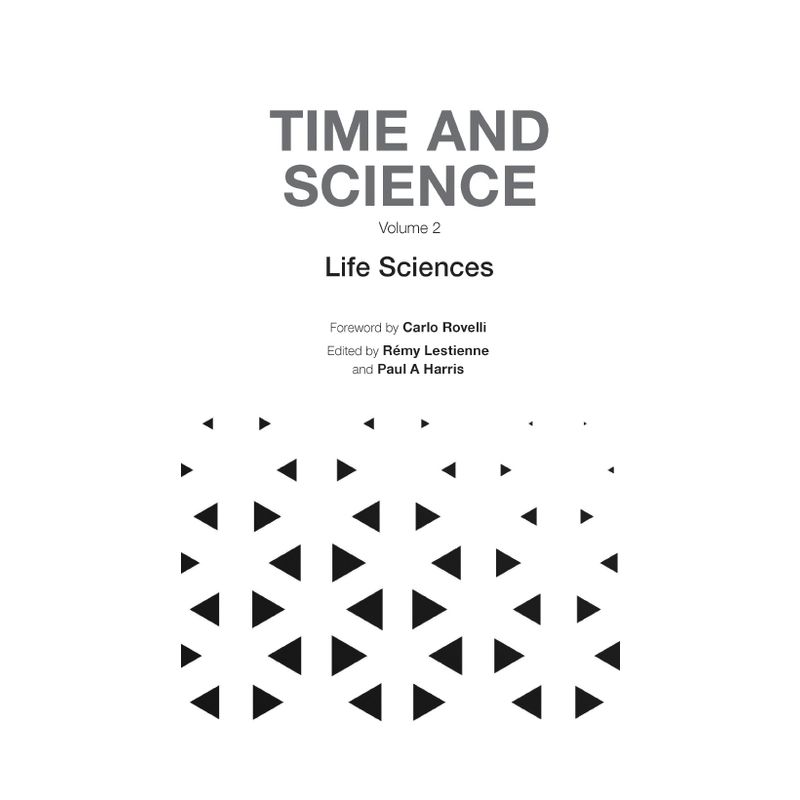 Time and Science - Volume 2: Life Sciences - by  Remy Lestienne & Paul Harris (Hardcover), 1 of 2