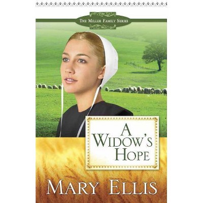 A Widow's Hope - (Miller Family (Harvest House)) by  Mary Ellis (Paperback)