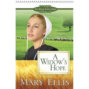 A Widow's Hope - (Miller Family (Harvest House)) by  Mary Ellis (Paperback) - 1 of 1