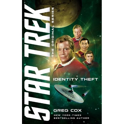 Identity Theft - (Star Trek: The Original) by  Greg Cox (Paperback)