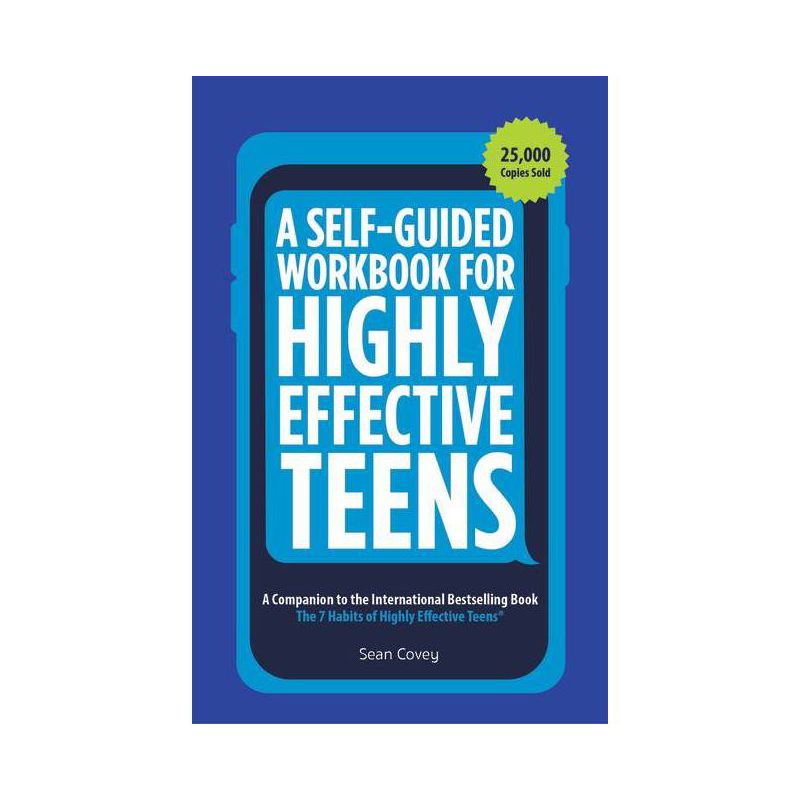 A Self-Guided Workbook for Highly Effective Teens - by  Sean Covey (Paperback), 1 of 2