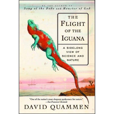 The Flight of the Iguana - by  David Quammen (Paperback)