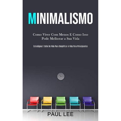 Minimalismo - by  Paul Lee (Paperback)