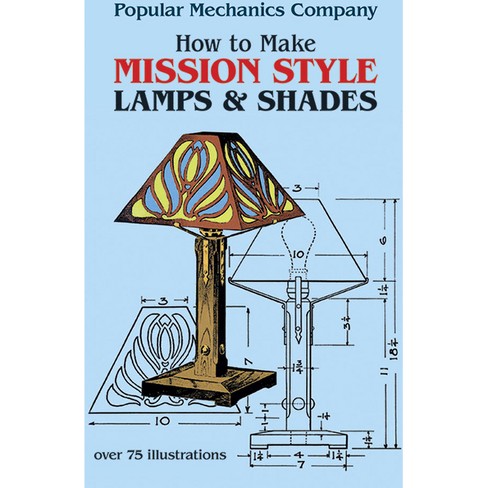 How To Make Mission Style Lamps And Shades - (dover Craft Books
