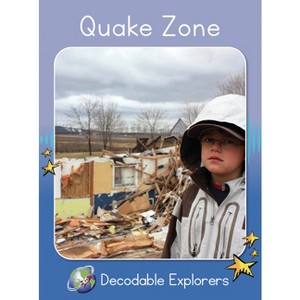 Quake Zone - (Red Rocket Readers Decodable Explorers) by  Rachel Walker (Paperback) - 1 of 1