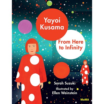 Yayoi Kusama Covered Everything In Dots And Wasn't Sorry - By Fausto  Gilberti (hardcover) : Target