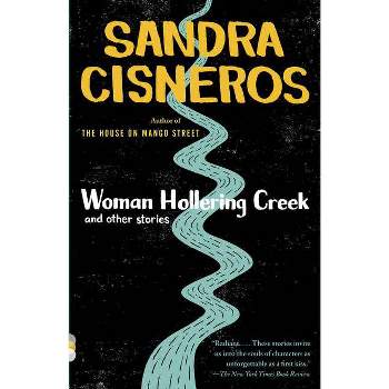 Woman Hollering Creek and Other Stories - (Vintage Contemporaries) by  Sandra Cisneros (Paperback)