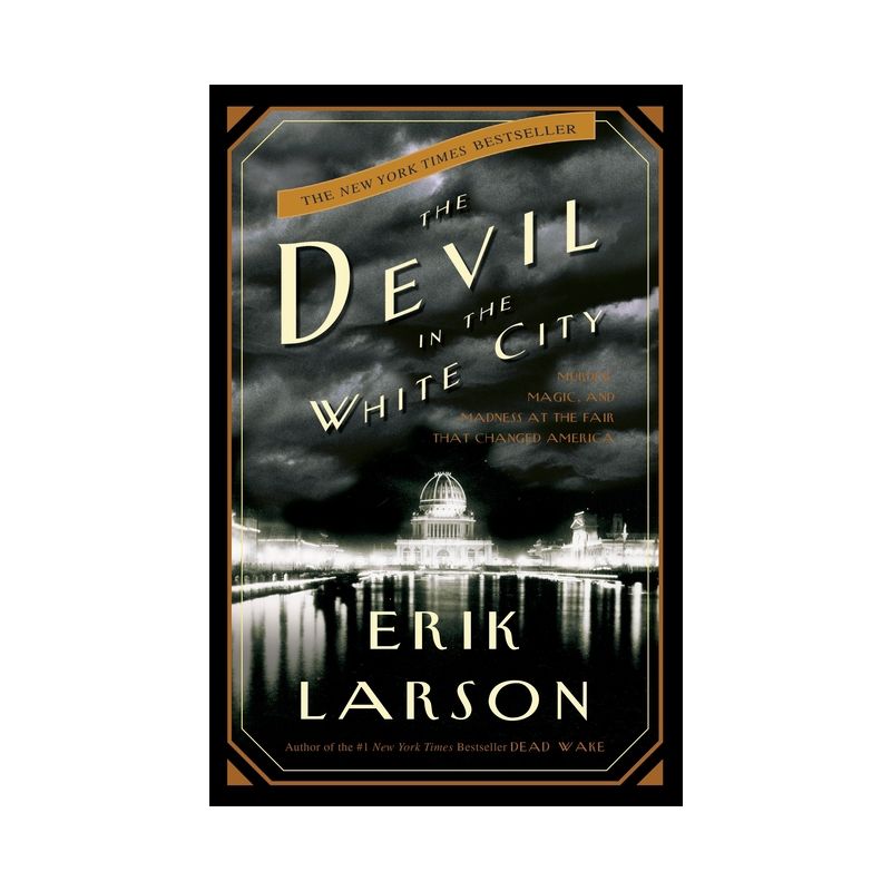The Devil in the White City - (Illinois) by  Erik Larson (Hardcover), 1 of 2