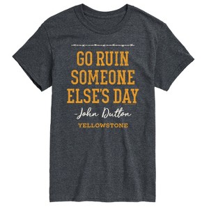 Men's - Yellowstone - Go Ruin Someone Elses Day Short Sleeve Graphic T-Shirt - 1 of 4