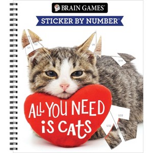 Brain Games - Sticker by Number: All You Need Is Cats (27 Images to Sticker) - by  Publications International Ltd & New Seasons & Brain Games - 1 of 1
