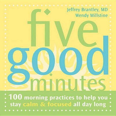  Five Good Minutes - by  Jeffrey Brantley & Wendy Millstine (Paperback) 