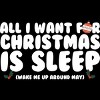 Women's Design By Humans All I Want For Christmas Is Sleep By Thingsandthings Racerback Tank Top - 2 of 3