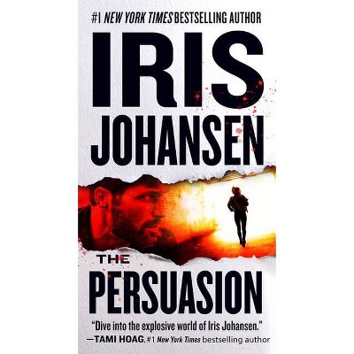 The Persuasion - (Eve Duncan) by  Iris Johansen (Paperback)