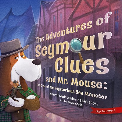 The Adventures of Seymour Clues - (Freedom Island) by  Mark Lamb (Paperback)