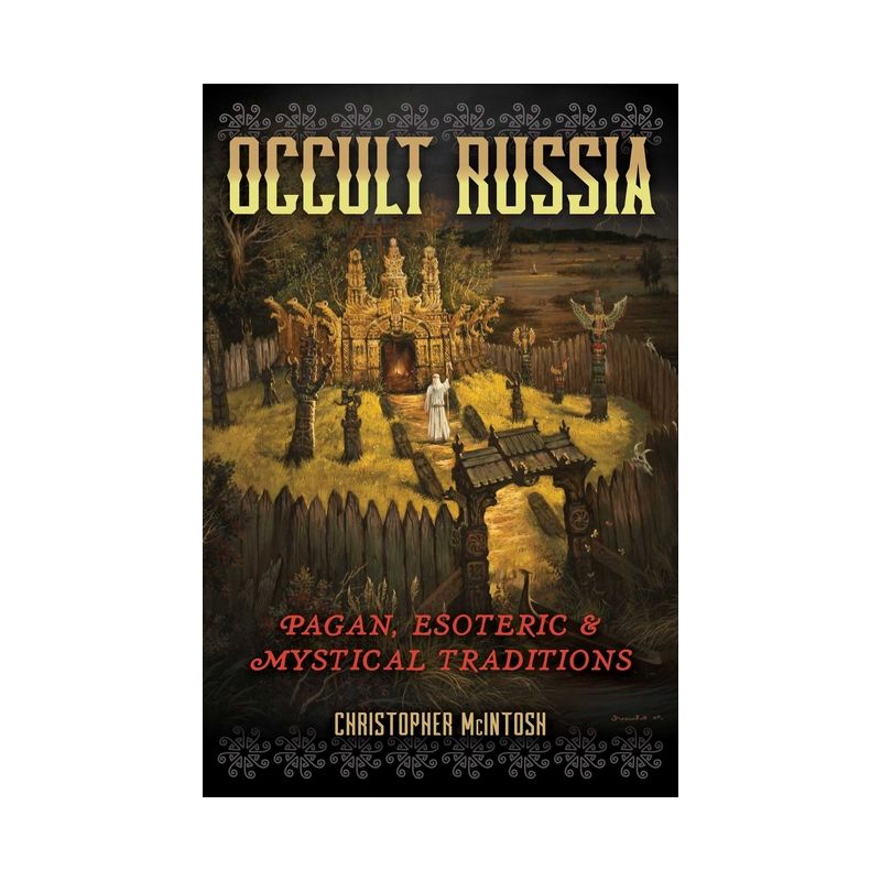 Occult Russia - by  Christopher McIntosh (Paperback), 1 of 2