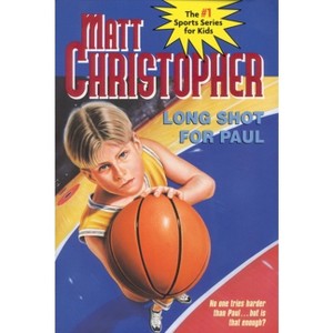 Long Shot for Paul - (Matt Christopher Sports Classics) by  Matt Christopher (Paperback) - 1 of 1