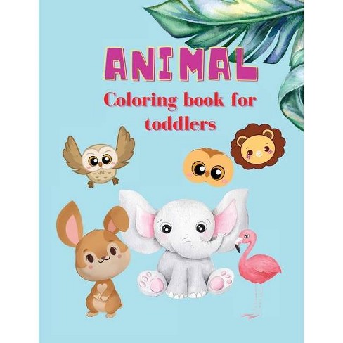 Animal Coloring Book For Toddlers By Darrell Vandagriff Paperback Target