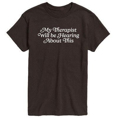 Men's - Instant Message - Therapist Hear About This Short Sleeve Graphic T-Shirt