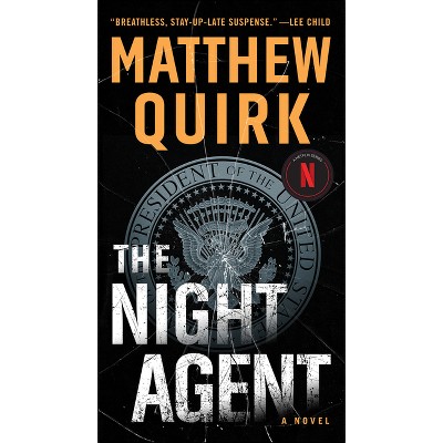 The Night Agent - By Matthew Quirk (paperback) : Target