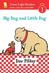 Big Dog and Little Dog ( GREEN LIGHT READERS LEVEL 1) (Reprint) (Paperback) by Dav Pilkey