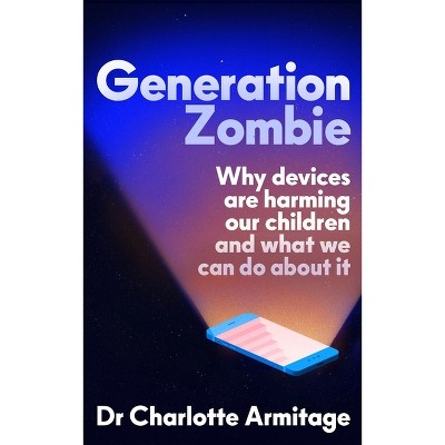 Generation Zombie - by  Armitage (Paperback)