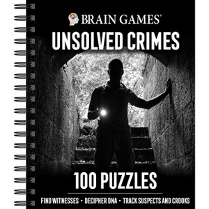 Brain Games - Unsolved Crimes - by  Publications International Ltd & Brain Games (Spiral Bound) - 1 of 1