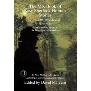 The MX Book of New Sherlock Holmes Stories Part XLIII - by David Marcum - 1 of 1