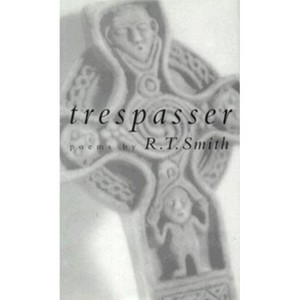 Trespasser - (Studies in Industry and Society; 9) by  R T Smith (Hardcover) - 1 of 1