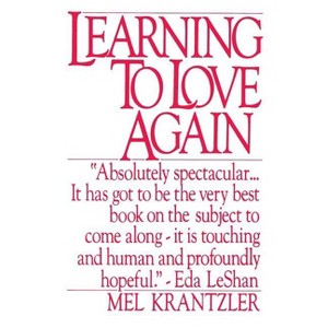 Learning to Love Again - by  Mel Krantzler (Paperback) - 1 of 1