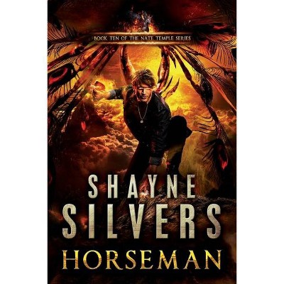 Horseman - (Nate Temple) by  Shayne Silvers (Paperback)