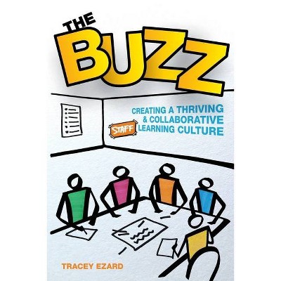 The Buzz - by  Tracey Ezard (Paperback)