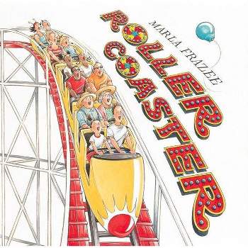 Roller Coaster - by  Marla Frazee (Hardcover)