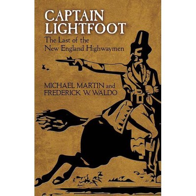 Captain Lightfoot - by  Frederick W Waldo (Paperback)