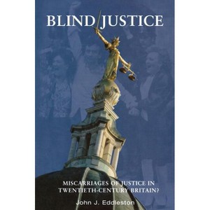 Blind Justice - by  John J Eddleston (Hardcover) - 1 of 1