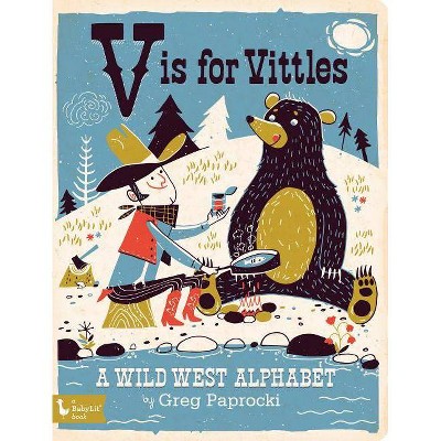 V Is for Vittles: A Wild West Alphabet - (Board Book)