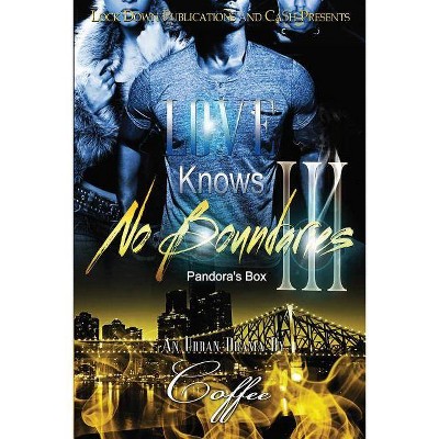 Love Knows No Boundaries 3 - by  Coffee (Paperback)