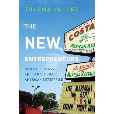 The New Entrepreneurs - by  Zulema Valdez (Paperback)