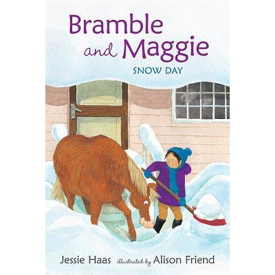 Bramble and Maggie: Snow Day - (Candlewick Sparks (Hardcover)) by  Jessie Haas (Hardcover)