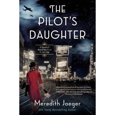 The Pilot's Daughter - by  Meredith Jaeger (Paperback)