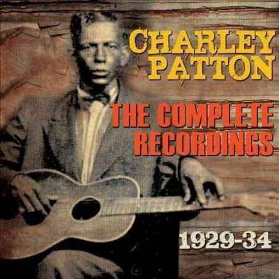 Charley Patton - Complete Recordings: 1929-1934: Charley Patton (CD)