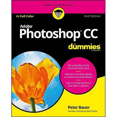  Adobe Photoshop CC for Dummies - 2nd Edition by  Peter Bauer (Paperback) 